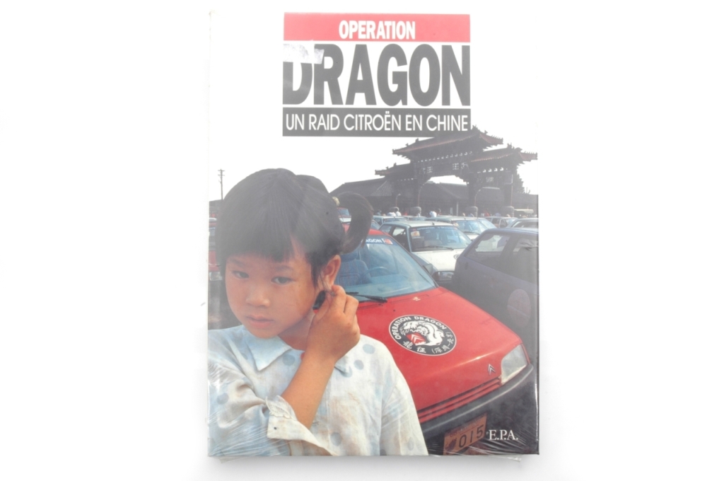 Operation Dragon, Un Raid Citroen en Chine.