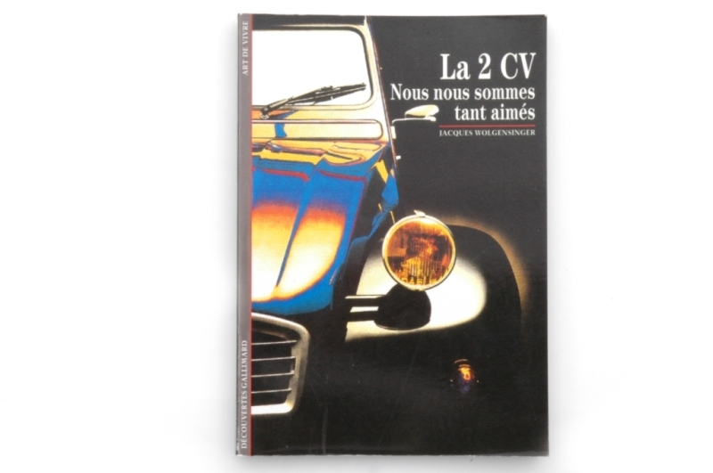 La 2 CV, nous nous sommes tant aimes.